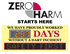 We have proudly worked days without a DART INCIDENT.  Zero Harm Starts Here