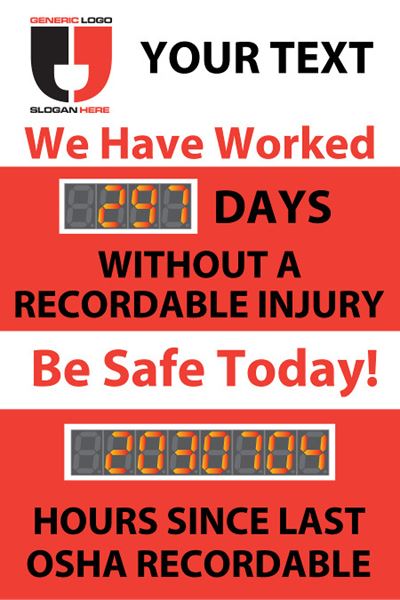 Your text. We have worked days without a recordable injury. Be Safe Today!  Hours since last osha recordable.
